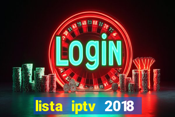 lista iptv 2018 gratis atualizada futebol